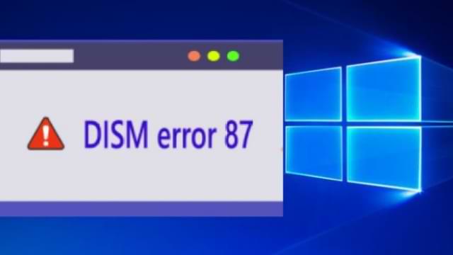 DISM Error 87 in Windows 10
